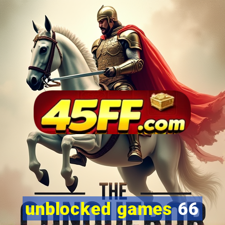 unblocked games 66
